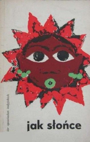 Jak słońce. Zbiór opowiadań indyjskich - Mulk Raj Anand