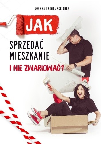 Jak sprzedać mieszkanie i nie zwariować? - Joanna Preisner