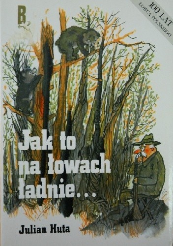 Jak to na łowach ładnie... - Julian Huta