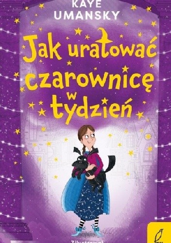Jak uratować czarownicę w tydzień - Kaye Umansky