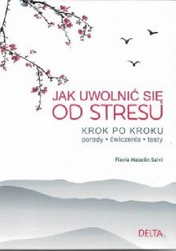 Jak uwolnić się od stresu - Flavia Mazelin Salvi