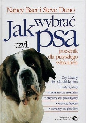 Jak wybrać psa, czyli poradnik dla przyszłego właściciela - Steve Duno