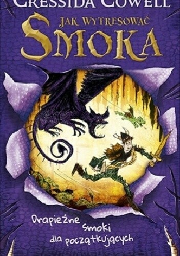 Jak wytresować smoka. Drapieżne smoki dla początkujących - Cressida Cowell