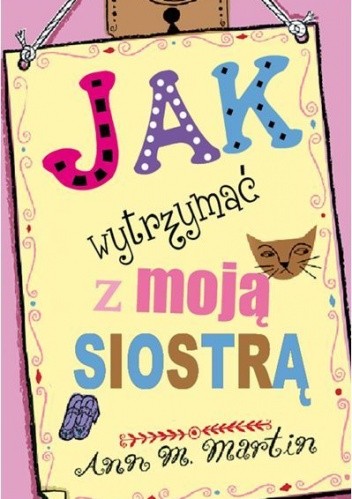Jak wytrzymać z moją siostrą? - Anne-Marie Martin