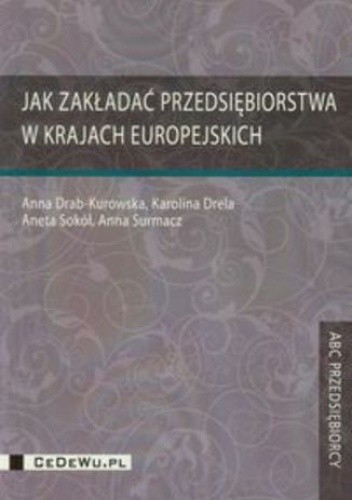 Jak zakładać przedsiębiorstwa w krajach europejskich - Aneta Sokół