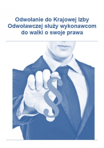 Jak złożyć odwołanie do Krajowej Izby Odwoławczej, które służy wykonawcom do walki o swoje prawa - Bidziński Mariusz