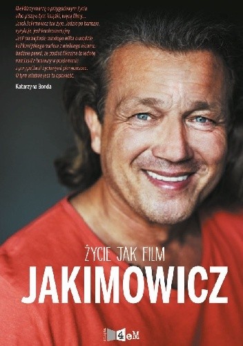 Jakimowicz. Życie jak film - Jarosław Jakimowicz
