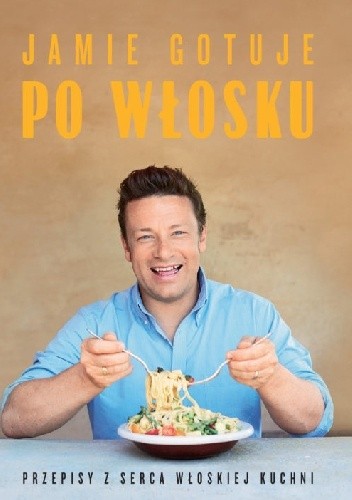 Jamie gotuje po włosku - Jamie Oliver