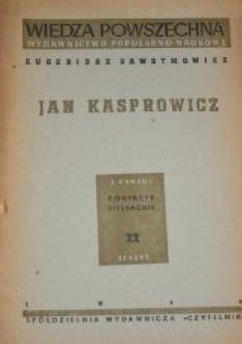 Jan Kasprowicz - Eugeniusz Sawrymowicz