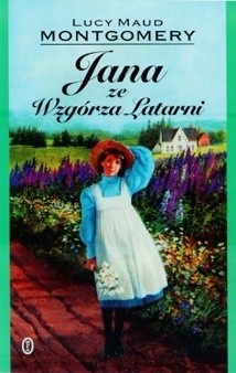 Jana ze Wzgórza Latarni - Lucy Maud Montgomery