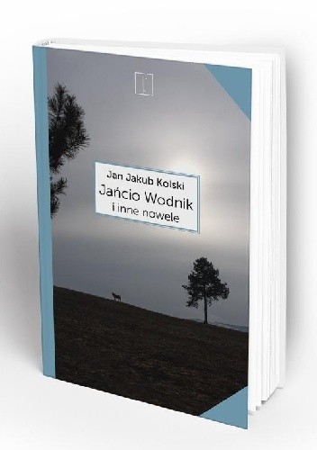 Jańcio Wodnik i inne nowele - Jan Jakub Kolski