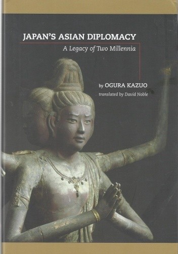 Japan's Asian Diplomacy - Kazuo Ogura