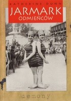 Jarmark odmieńców - Katherine Dunn