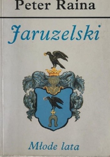 Jaruzelski. Młode lata - Peter Raina