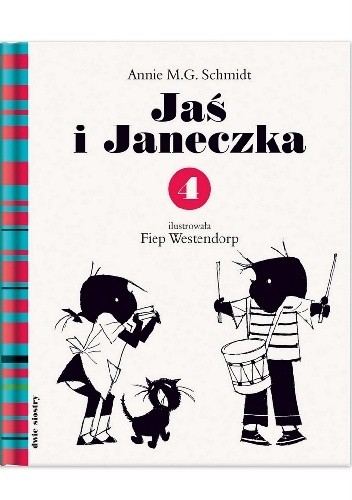 Jaś i Janeczka 4 - Annie M.G. Schmidt