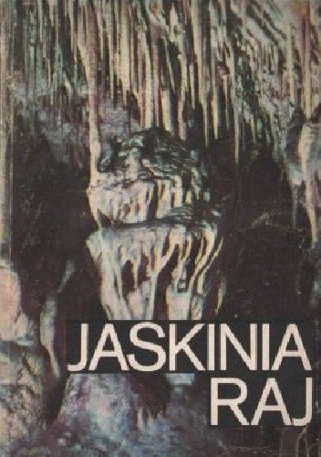 Jaskinia Raj - Zbigniew Rubinowski