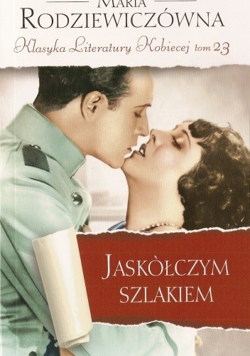 Jaskółczym szlakiem - Maria Rodziewiczówna