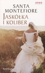 Jaskółka i koliber - Santa Montefiore