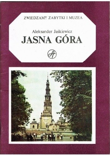 Jasna Góra - Aleksander Jaśkiewicz