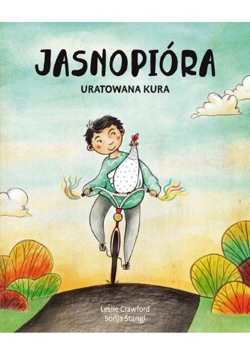 Jasnopióra uratowana kura - Leslie Crawford