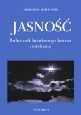 Jasność. Podręcznik świadomego śnienia i medytacji - Robert Stein