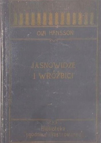 Jasnowidze i wróżbici - Ola Hansson