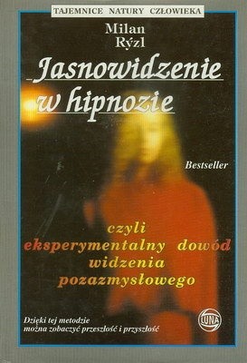 Jasnowidzenie w hipnozie - Milan Rýzl