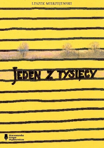 Jeden z tysięcy - Leszek Mierzejewski
