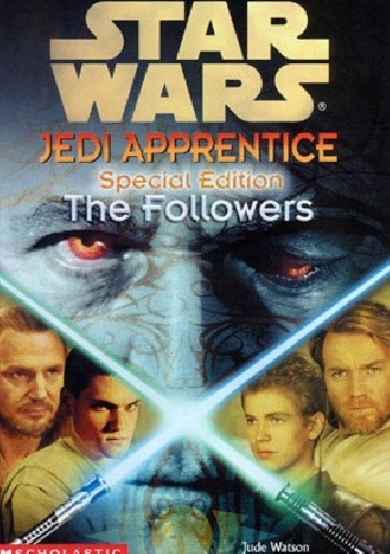 Jedi Apprentice Special Edition: The Followers - Jude Watson