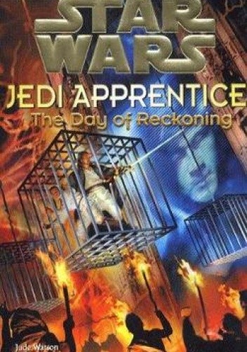 Jedi Apprentice: The Day of Reckoning - Jude Watson