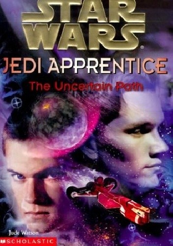 Jedi Apprentice: The Uncertain Path - Jude Watson