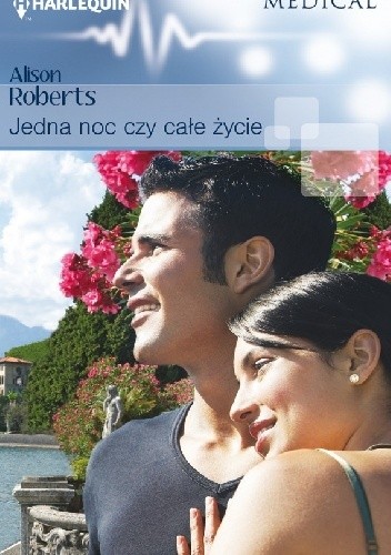 Jedna noc czy całe życie - Alison Roberts