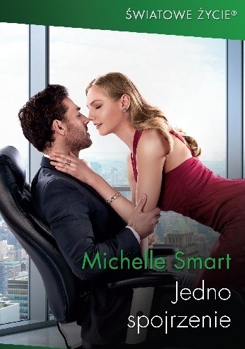 Jedno spojrzenie - Michelle Smart