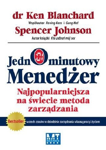 Jednominutowy menedżer. Najpopularniejsza na świecie metoda zarządzania - Ken Blanchard