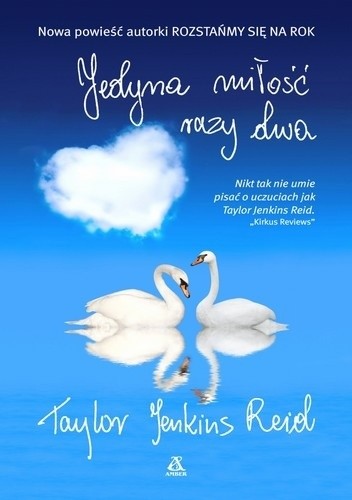Jedyna miłość razy dwa - Taylor Jenkins Reid
