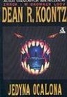 Jedyna ocalona - Dean Koontz