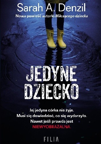 Jedyne dziecko - Sarah A. Denzil