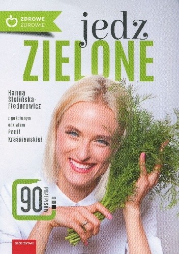 Jedz zielone - Hanna Stolińska-Fiedorowicz