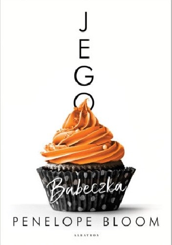 Jego babeczka - Penelope Bloom