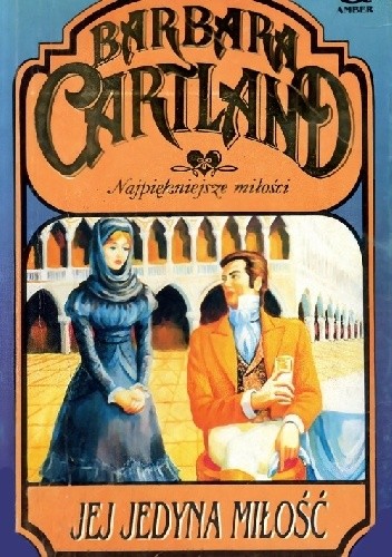 Jej jedyna miłość - Barbara Cartland