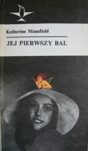Jej pierwszy bal. Opowiadania - Katherine Mansfield