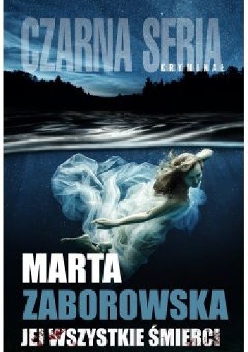 Jej wszystkie śmierci - Marta Zaborowska