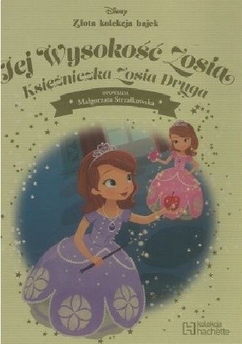 Jej Wysokość Zosia. Księżniczka Zosia Druga. - Małgorzata Strzałkowska