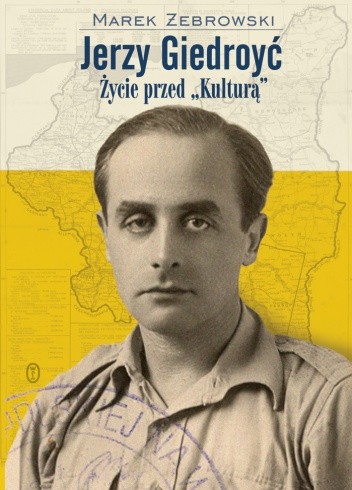 Jerzy Giedroyć. Życie przed 