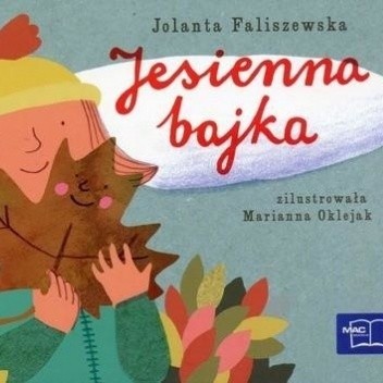 Jesienna Bajka - Jolanta Faliszewska