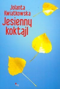 Jesienny koktajl - Jolanta Kwiatkowska