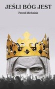 Jeśli bóg jest - Paweł Michalak