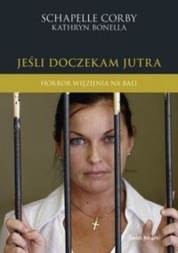 Jeśli doczekam jutra - Schapelle Corby