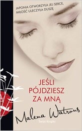 Jeśli pójdziesz za mną - Malena Watrous