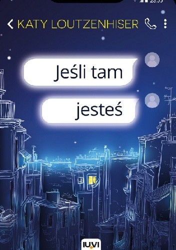 Jeśli tam jesteś - Katy Loutzenhiser